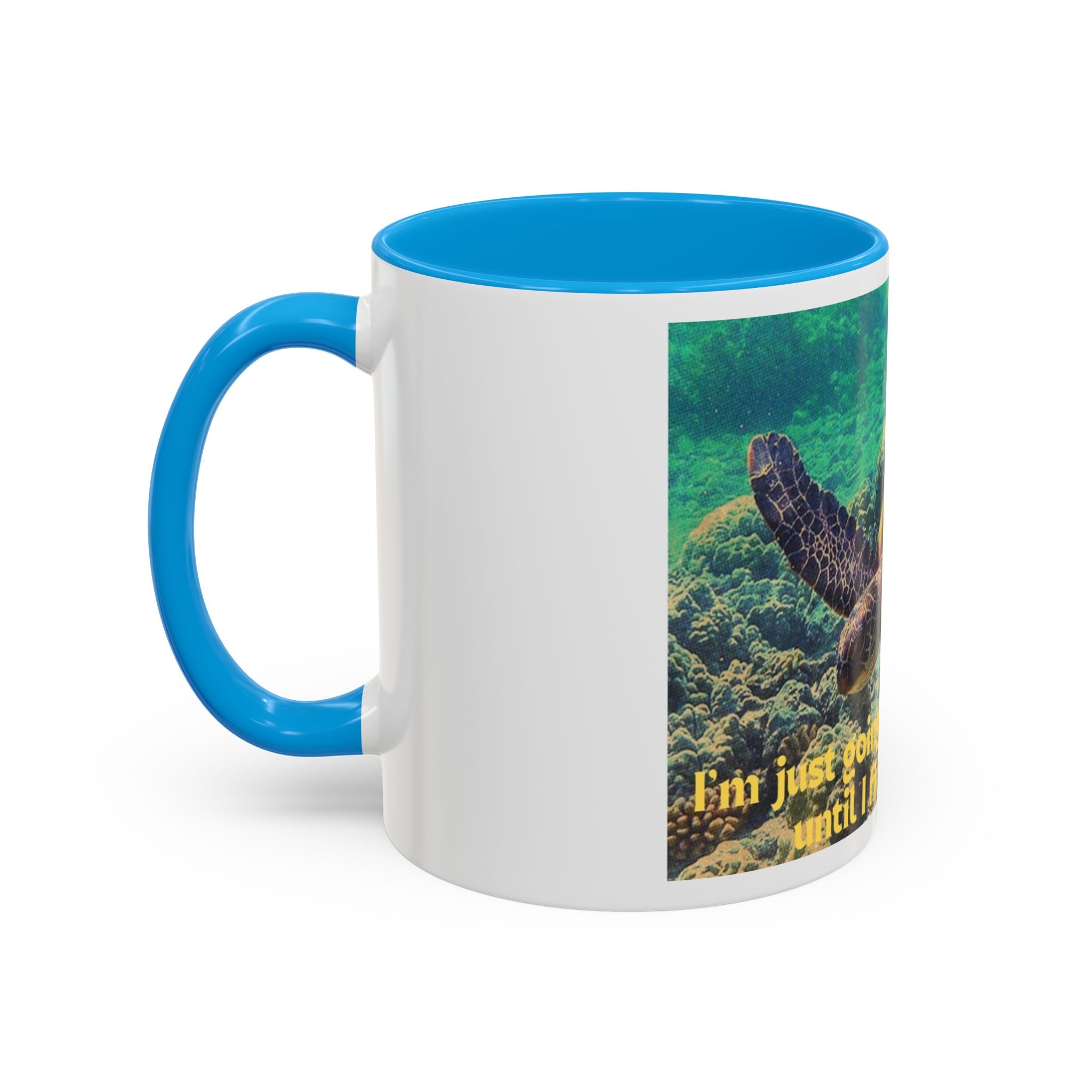 Colorful Sea Turtle Mug, Fun Coffee Cup, Beach Lover Gift, Turtle Lover's Mug, Inspirational Quote Drinkware