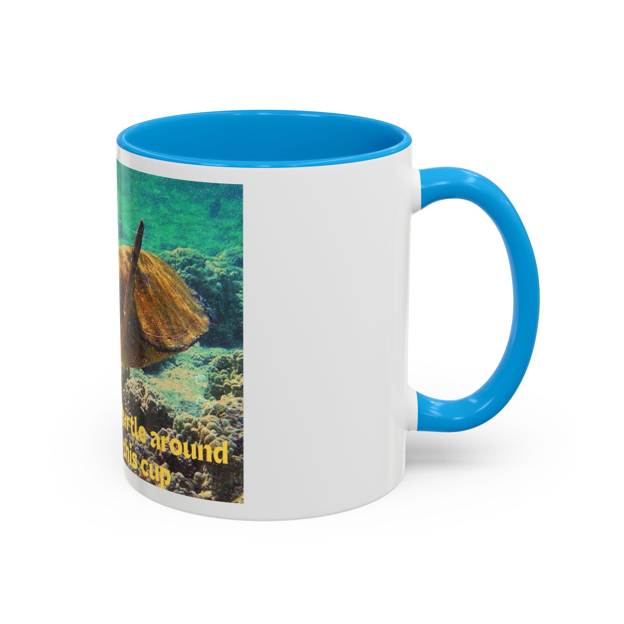 Colorful Sea Turtle Mug, Fun Coffee Cup, Beach Lover Gift, Turtle Lover's Mug, Inspirational Quote Drinkware